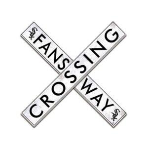 Chicago White Sox 48" Fans Way Crossing Sign